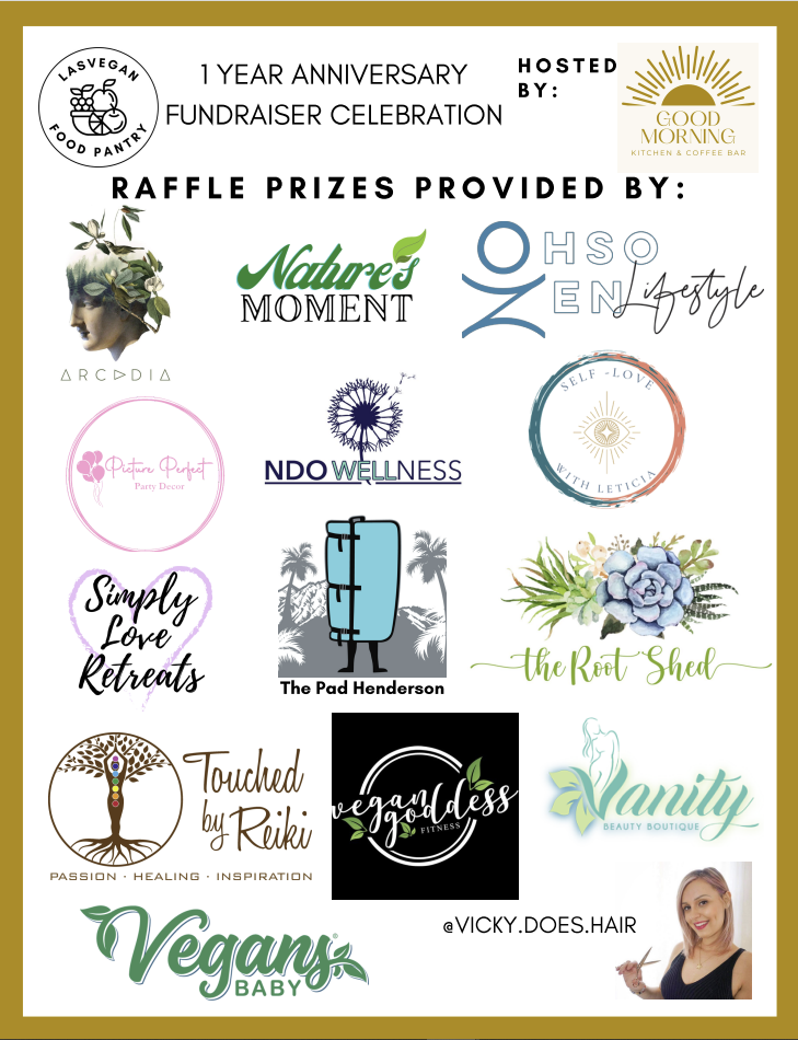List of all the raffle donations for the first anniversary event for the Las Vegan Food Pantry. See the description for the full list.