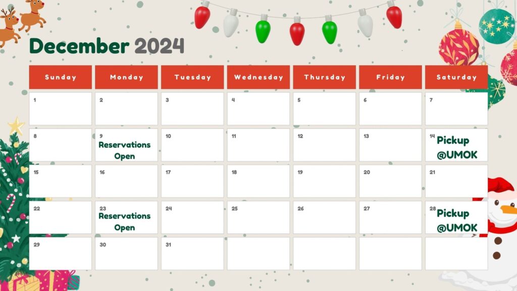 2024 December Calendar Reservation dates are Dec 9 and Dec 23. Pick up dates are Dec 14 and Dec 28